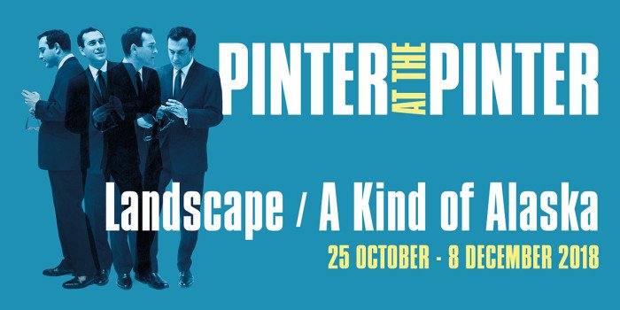Landscape/A Kind Of Alaska at Harold Pinter Theatre