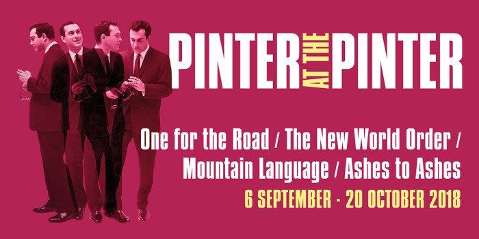 One For The Road/The New World Order/Mountain Language/Ashes To Ashes at Harold Pinter Theatre