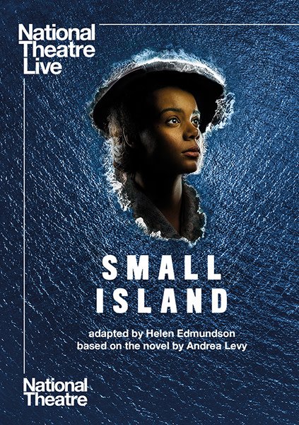 National Theatre Live - Small Island poster
