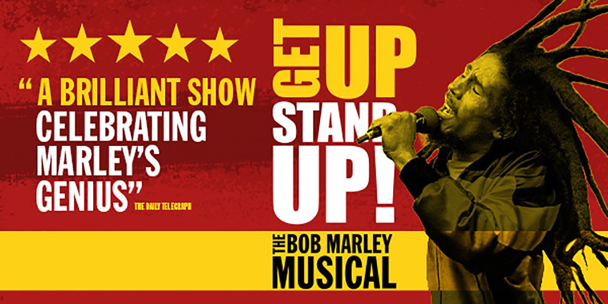 Get Up Stand Up! The Bob Marley Musical
