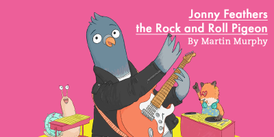 Jonny Feathers The Rock And Roll Pigeon