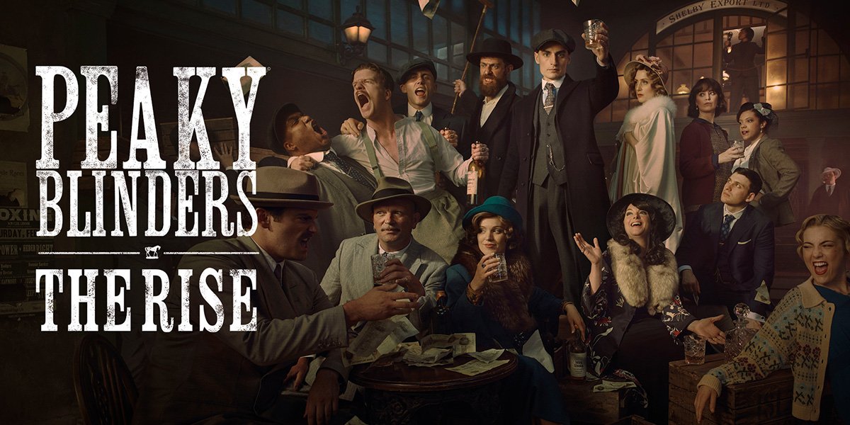 Peaky Blinders: The Rise