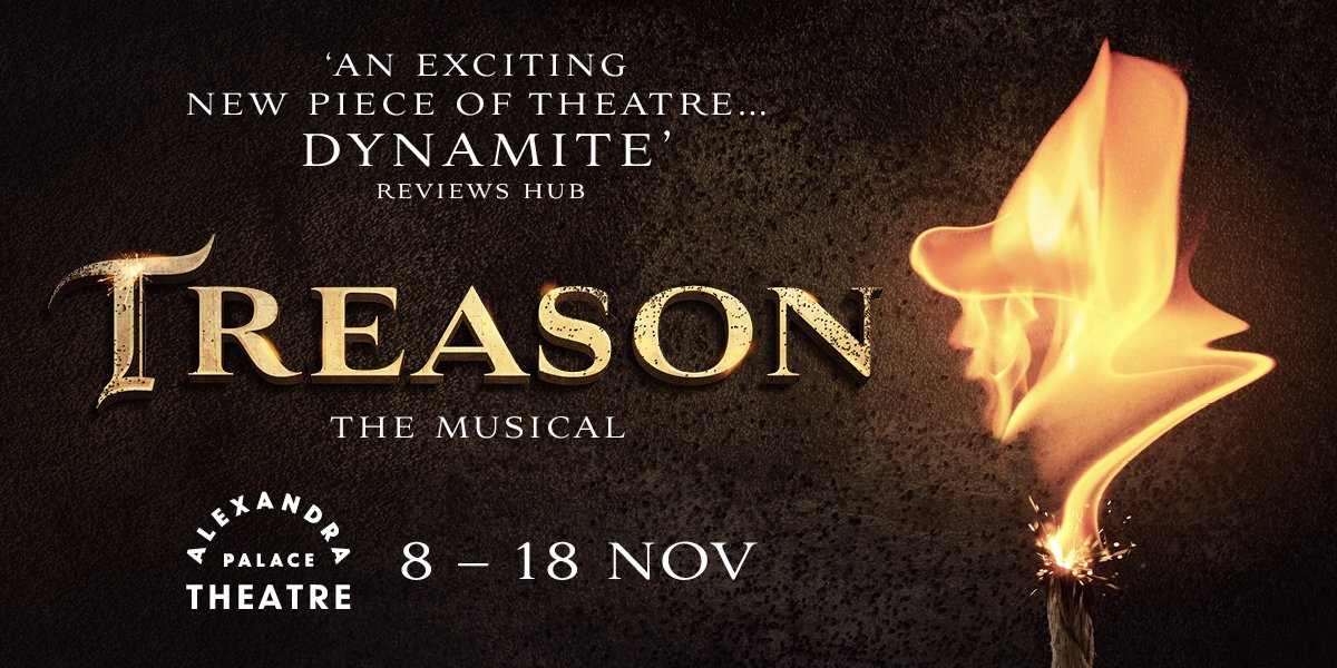 Treason – The Musical (Alexandra Palace)