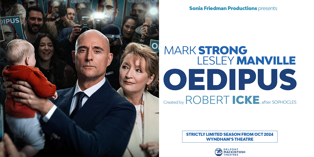 Mark Strong and Lesley Manville in Oedipus. Created by Robert Icke, after Sophocles. Picture of Mark Strong holding a baby with Lesley Manville looking at him lovingly.