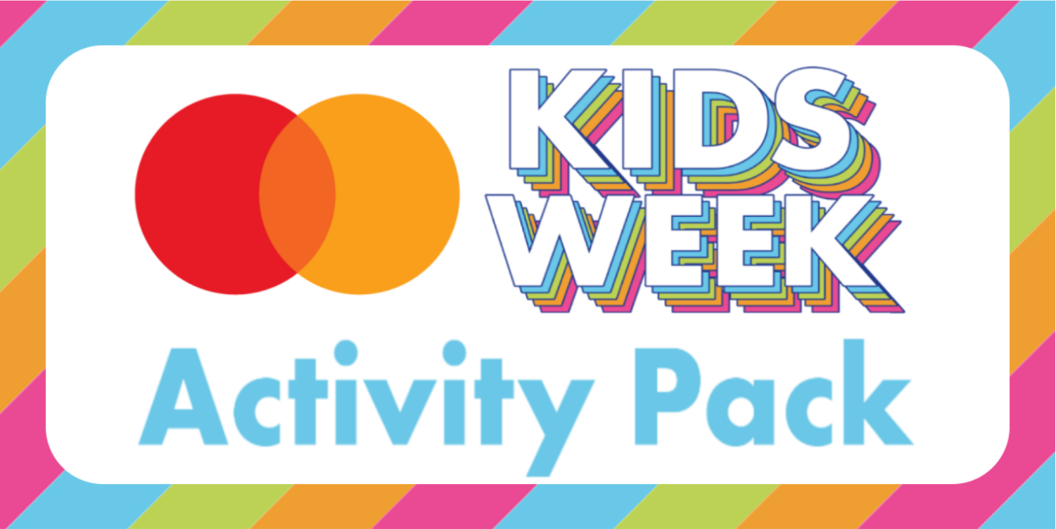 Kids Week Activity Pack written in bright coloured letters, with a red and orange circular Mastercard logo. Is it surrounded by a colourful, striped border in orange, green, pink and blue
